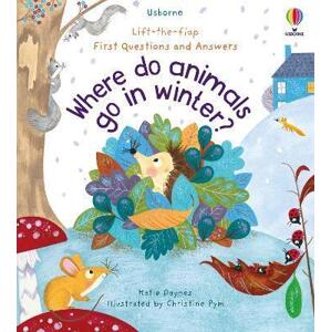 First Questions and Answers: Where Do Animals Go In Winter?