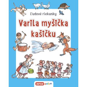 Ľudové riekanky - Varila myšička kašičku (SK vydanie)