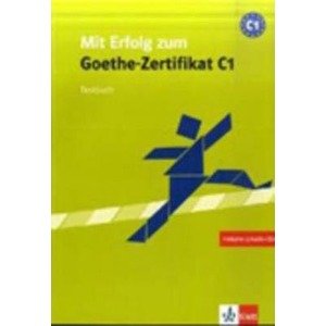 Mit Erfolg zum Goethe-Zertifikat C1 Testbuch