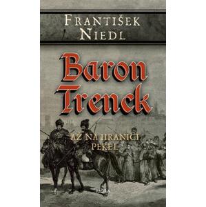 Baron Trenck: Až na hranici pekel
