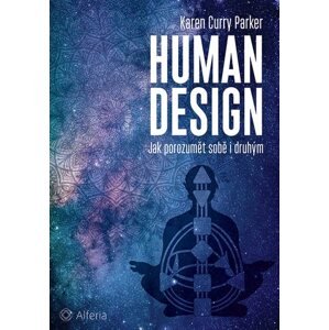 Human design: Jak porozumět sobě i druhým