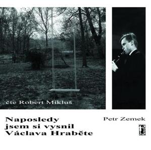 Naposledy jsem si vysnil Václava Hraběte - audiokniha CD
