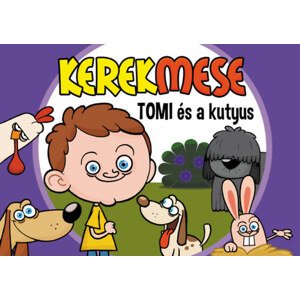 KerekMese - Tomi és a kutyus