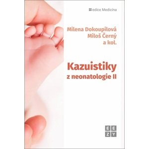 Kazuistiky z neonatologie II