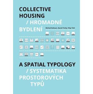 Hromadné bydlení / Collective Housing