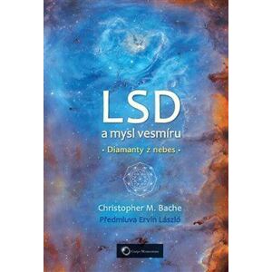 LSD a mysl vesmíru: Diamanty z nebes