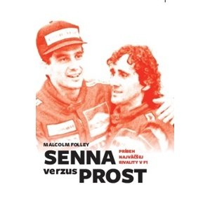 Senna verzus Prost: Príbeh najväčšej rivality v F1