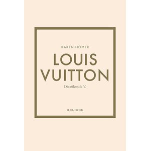 Louis Vuitton - Divatikonok V.