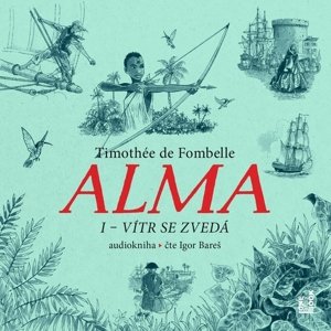 Alma I – Vítr se zvedá
