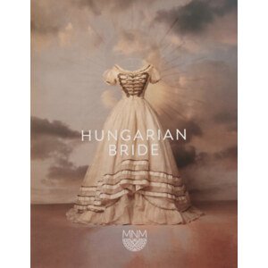 Hungarian Bride - Exhibition Catalogue