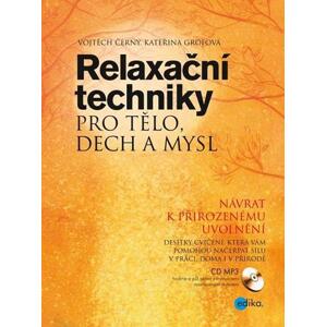 Relaxační techniky pro tělo, dech a mysl + CD