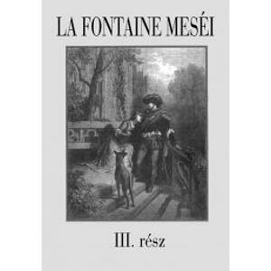 La Fontaine meséi 3. rész