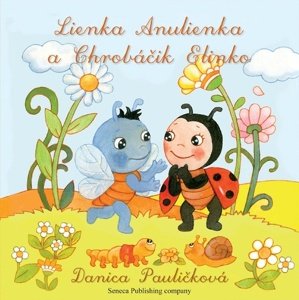 Lienka Anulienka a chrobáčik Elinko