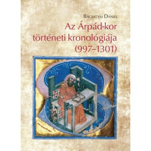 Az Árpád-kor történeti kronológiája (997-1301)