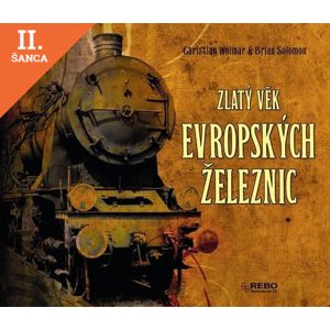 Lacná kniha Zlatý věk evropských železnic