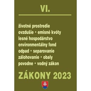 Zákony 2023 VI. - Životné prostredie, odpadové hospodárstvo