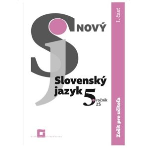 Nový Slovenský jazyk pre 5. ročník ZŠ – 1. časť (Zošit pre učiteľa)