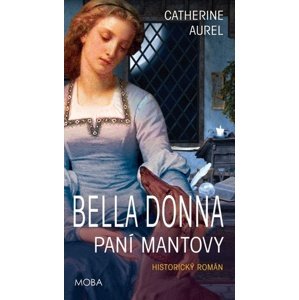 Bella Donna - Paní Mantovy