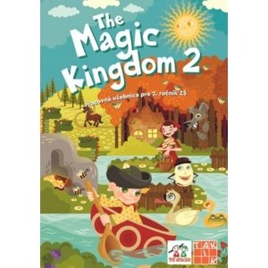 The Magic Kingdom 2 - pracovná učebnica
