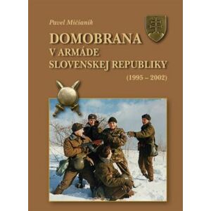 Domobrana v armáde Slovenskej republiky 1995 - 2002