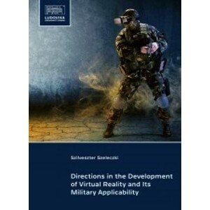 Directions in the Development of Virtual Reality and Its Military Applicability