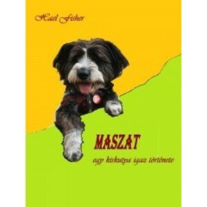 MASZAT egy kiskutya igaz története