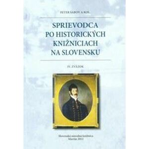 Sprievodca po historických knižniciach na Slovensku IV.