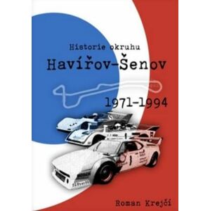 Historie okruhu Havířov-Šenov