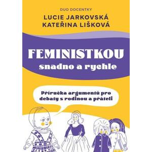 Feministkou snadno a rychle