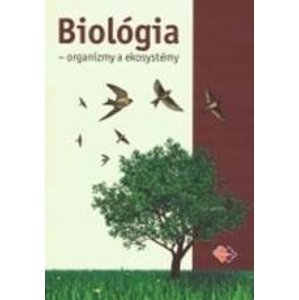 Biológia - organizmy a ekosystémy