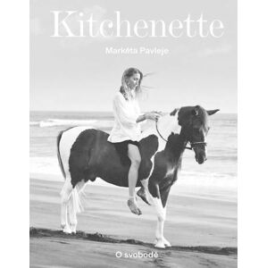 Kitchenette - O svobodě