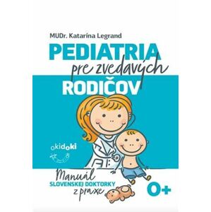 Pediatria pre zvedavých rodičov