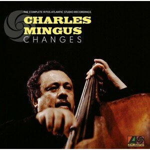 Mingus Charles - Changes: The Complete 1970s Atlantic Studio Recordings 8LP