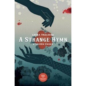 A Strange Hymn – A Szirén Éneke
