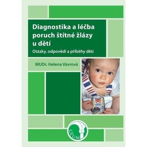 Diagnostika a léčba poruch štítné žlázy u dětí