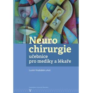 Neurochirurgie - učebnice pro mediky a lékaře