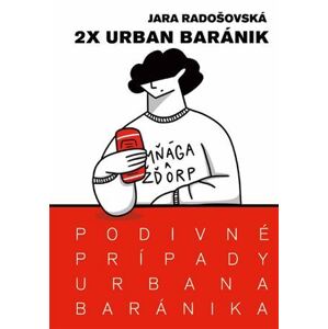 Podivné prípady Urbana Baránika - 2x Urban Baránik
