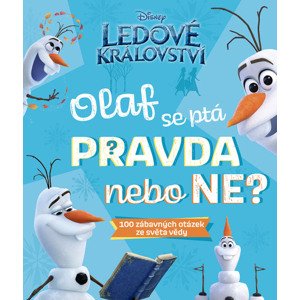 Ledové království – Olaf se ptá PRAVDA nebo NE?