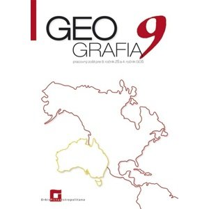 Geografia pre 9. ročník ZŠ a 4 GOŠ - Pracovný zošit