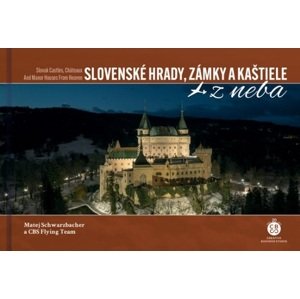 Slovenské hrady, zámky a kaštiele z neba