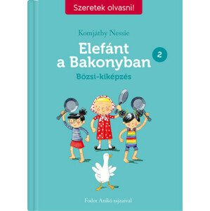 Elefánt a Bakonyban 2: Bözsi-kiképzés