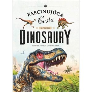 Fascinujúca cesta do praveku: Dinosaury