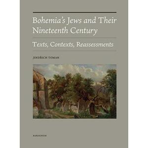 Bohemia's Jews and Their Nineteenth Century
