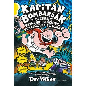 Kapitán Bombarďák 5: Kapitán Bombarďák a bezbrehé besnenie bláznivej Bielizňovej, 2. vydanie