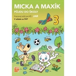 Micka a Maxík idú do školy PZ: Jar