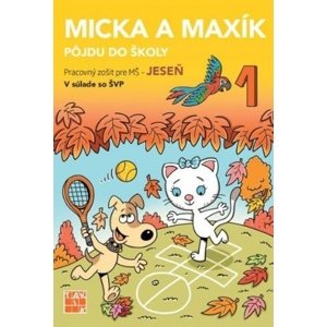 Micka a Maxík idú do školy PZ: Jeseň