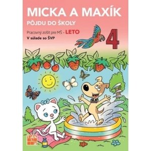Micka a Maxík idú do školy PZ: Leto