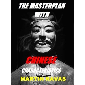 The Masterplan With Chinese Characteristics