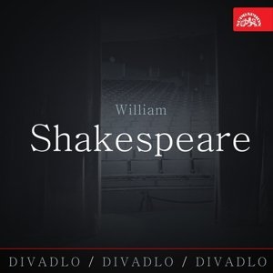Divadlo, divadlo, divadlo - William Shakespeare