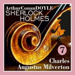 Návrat Sherlocka Holmese 7 - Charles Augustus Milverton